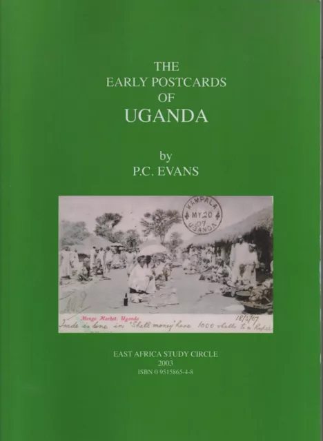 Philatelic Book - The Early Postcards of Uganda by PC Evans - new copy