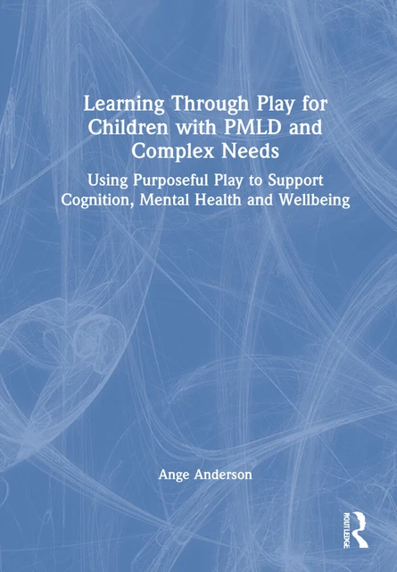 LEARNING THROUGH PLAY for Children with PMLD and Complex Needs £135.00 ...