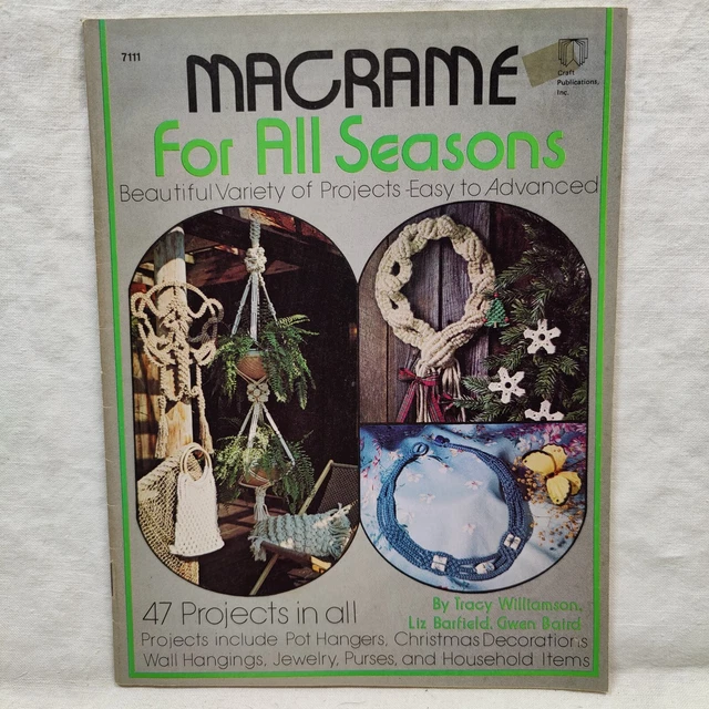 Raro De Colección 1976 MACRAME PARA TODAS LAS TEMPORADAS 47 PROYECTOS Libro de Publicaciones Artesanales 7111