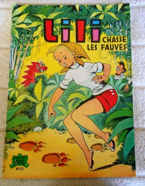 Lili n°13 Lili Chasse les fauves, édition 1979. BD souple Jeunesse Joyeuse