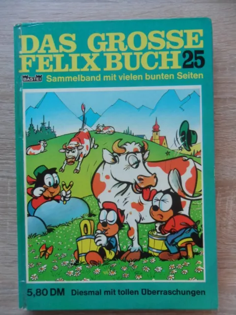 Das große Felix  Buch Nr. 25 Hardcover  mit Beilage Felio    Bastei