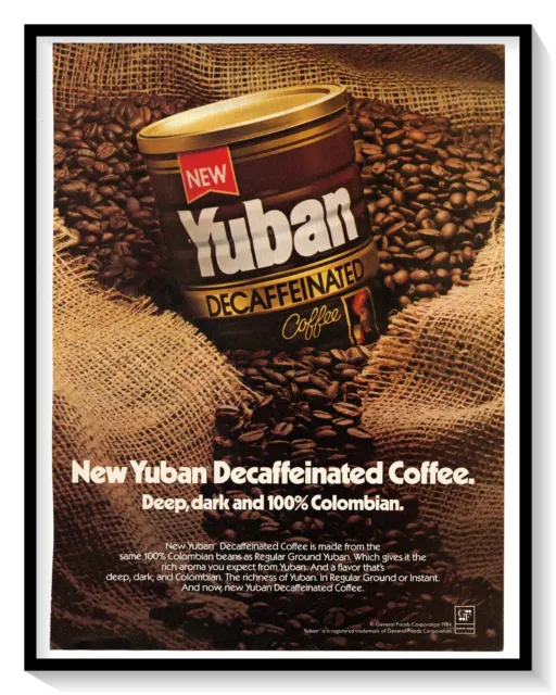 Yuban Decaffeinated Coffee Print Ad Vintage 1984 Magazine Advertisement Art