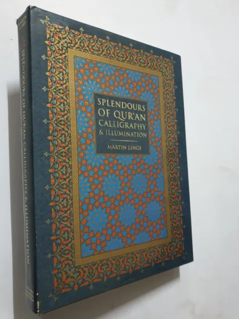 Lings, Martin	Splendours Of Qur'an. Calligraphy And Illumination	Thesaurus Islam