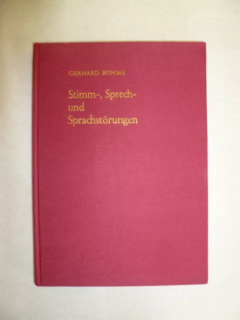 Stimm-, Sprech- und Sprachstörungen Gerhard Böhme, Gustav Fischer Verlag 1974