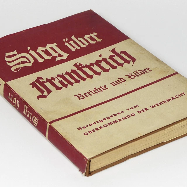 VICTORY IN FRANCE WW2 Book 1940 w/69 photos Verdun Orleans Gent Luttich