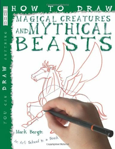 HOW TO DRAW Magical Creatures and Mythical Beasts By Mark Bergin £3.18 ...