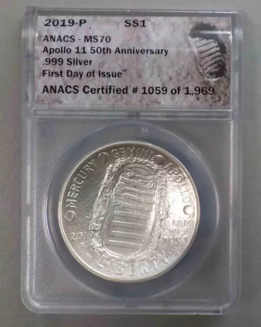 2019 Apollo 11  50Th Anniversary Silver Dollar Anacs Ms70 First Day Of Issue