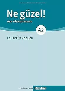 Ne güzel! A2: Der Türkischkurs / Lehrerhandbuch von... | Buch | Zustand sehr gut