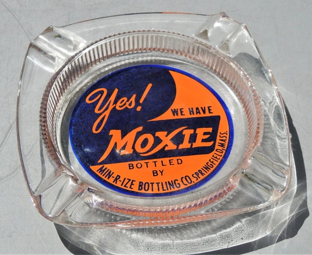 Vintage Ashtray YES WE HAVE MOXIE Bottled By Min-R-Ize Springfield MA Soda RARE