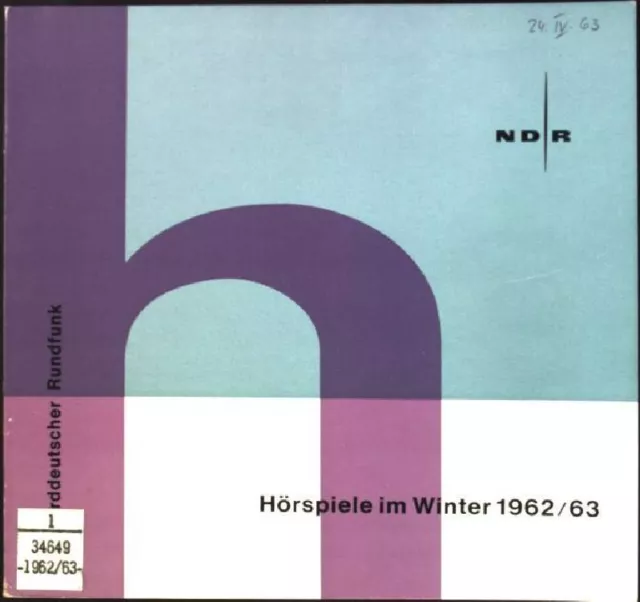 Norddeutscher Rundfunk: das Hörspiel im Winter 1962/ 63 Schwitzke, Heinz und Fra