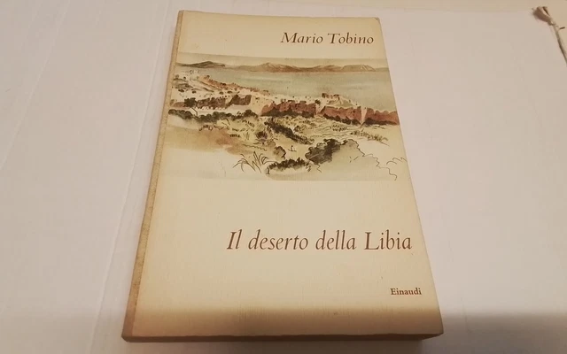 IL DESERTO DELLA LIBIA, Mario Tobino, 2a ed., Einaudi 1955, 9a26