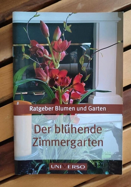 RATGEBER HEFT RATGEBERHEFT BLUMEN UND GARTEN "Der blühende Zimmergarten