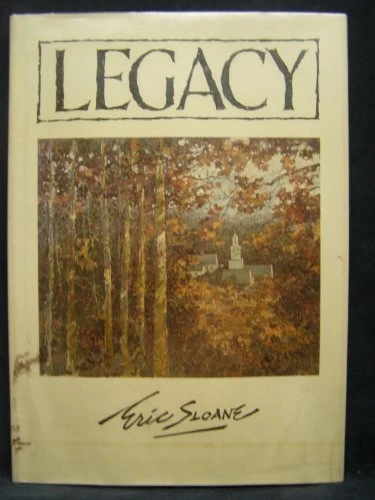 LEGACY By Eric Sloane - Hardcover **Mint Condition**