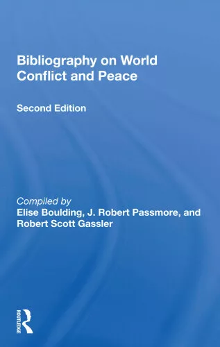 Boulding, E: Bibliography On World Conflict And Peace by Elise Boulding