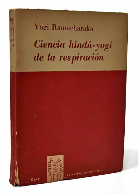 Ciencia hindú-yogi de la respiración - Yogi Ramacharaka