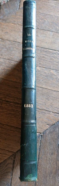 LA MODE ILLUSTRÉE - 53 n° année 1882 complète - gravures, patrons