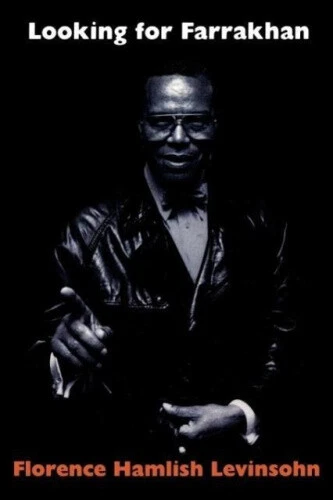 Looking for Farrakhan by Florence Hamlish Levinsohn