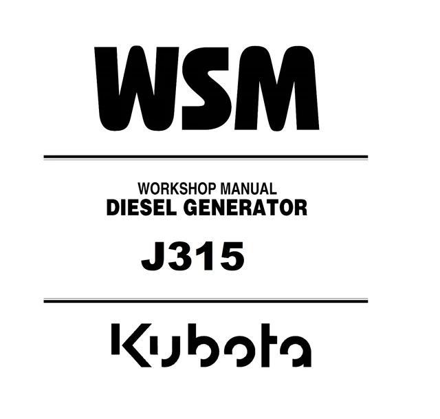 Kubota J315 Diesel Generator Workshop WSM Repair Service Manual - PDF Version