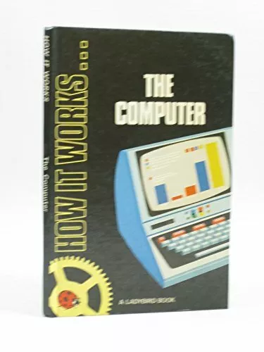 The Computer (Ladybird How It Works), David Carey, James Blythe, Used; Good Book