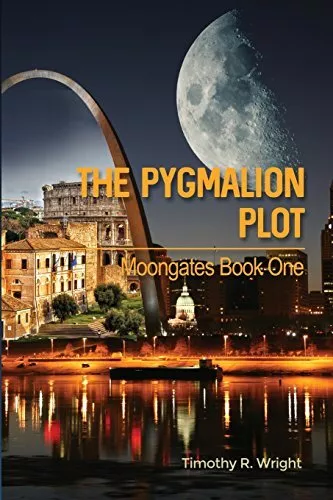 The Pygmalion Plot  Moongates Book One