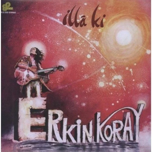 ERKIN KORAY-Illa ki-'83 ANADOLU TURKISH PROG PSYCH-NEW LP
