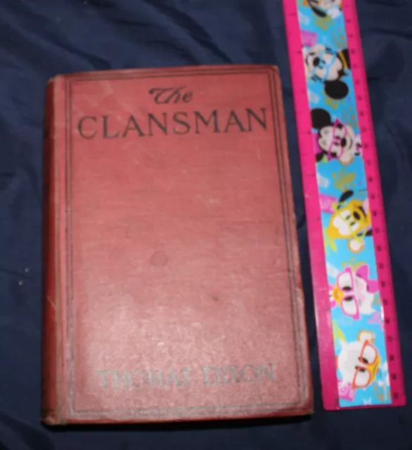 1905 THE CLANSMAN by Thomas Dixon, Jr. - Racism,  Birth of a Nation Nice Rare Vi