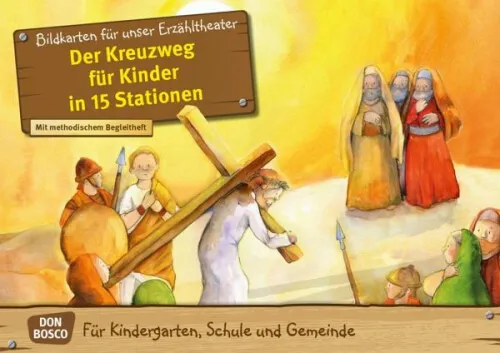 Der Kreuzweg für Kinder in 15 Stationen. Kamishibai Bildkartenset.