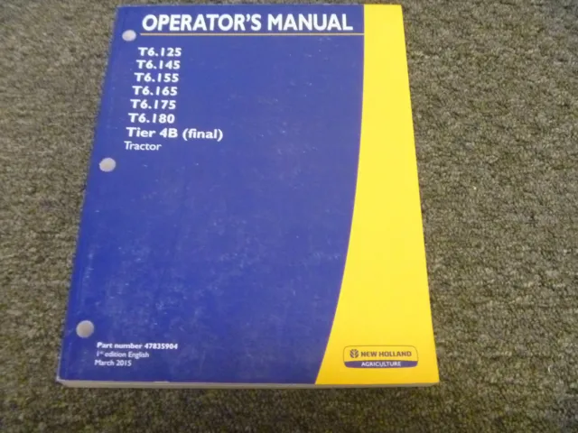 New Holland T6.165 T6.175 T6.180 4B Tractor Owner Operator Maintenance Manual