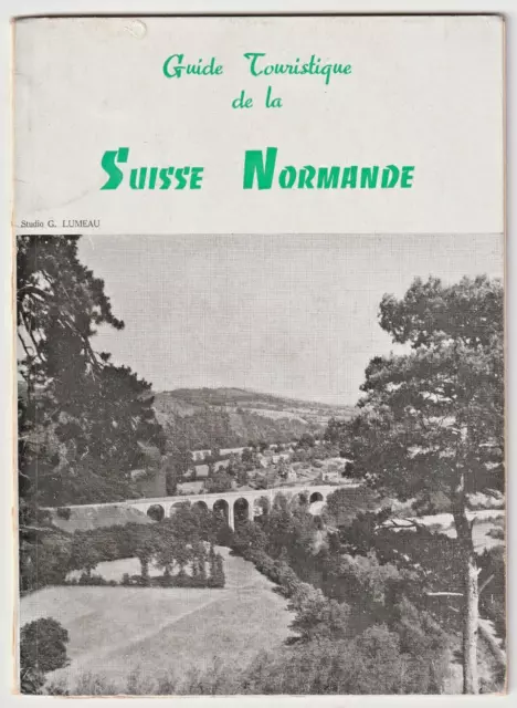 GUIDE TOURISTIQUE de la SUISSE NORMANDE CLECY PONT-d'OUILLY PONTECOULANT St-REMY