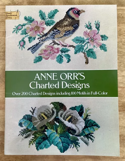 DOVER NEEDLEWORK SERIES, ANNE ORR’S Charted Designs, 200+ Projects, 1978