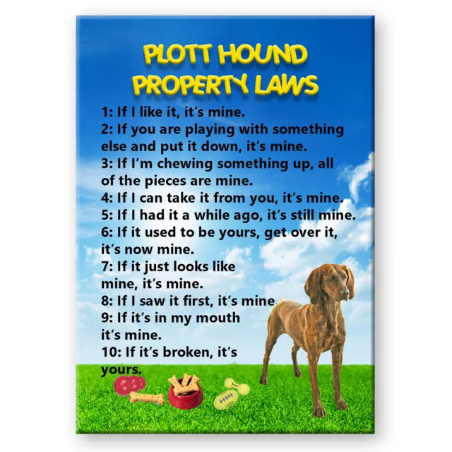 PLOTT HOUND Property Laws FRIDGE MAGNET New DOG Funny