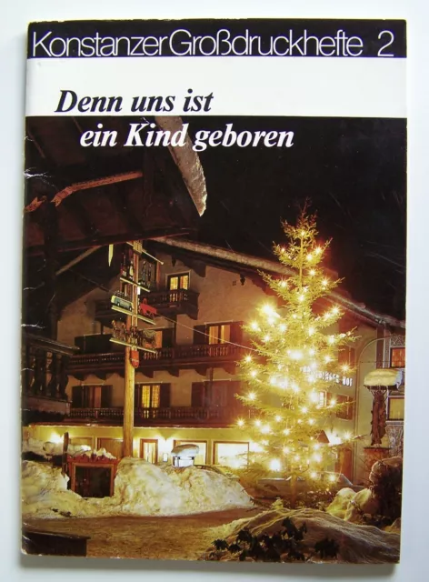 Denn uns ist ein Kind geboren - Weihnachtserzählungen & CD Gesegnete Weihnachten