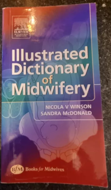 Illustrated Dictionary Of Midwifery