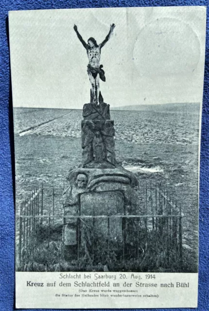 AK Schlacht bei Saarburg 20. Aug. 1914 Kreuz auf dem Schlachtfeld 1915