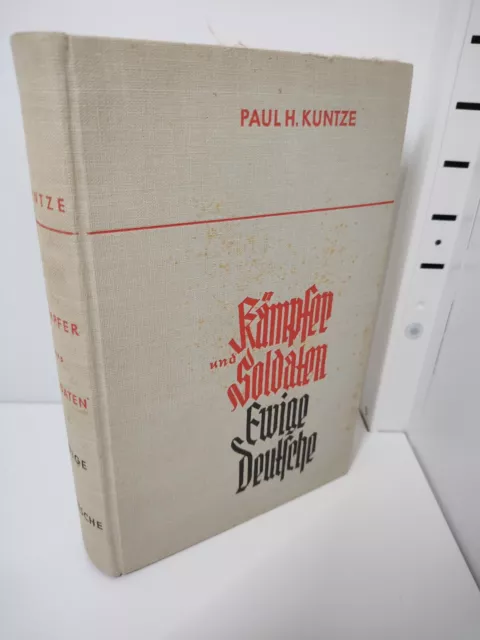 Kämpfer und Soldaten. Ewige Deutsche. Kuntze, Paul H.: