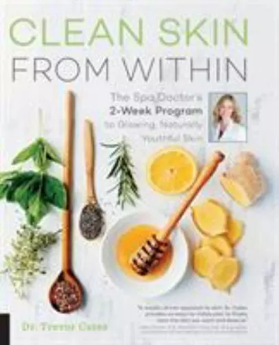 Clean Skin from Within: The Spa Doctor's Two