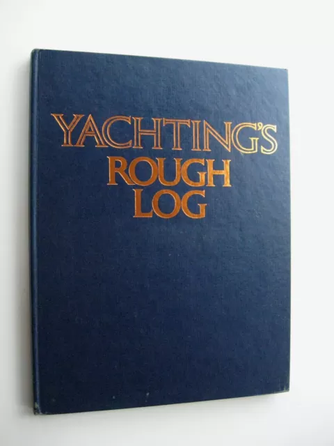 Unused YACHTING'S ROUGH LOG - Boat Log Book and Journal for Sailboats, Yachts E1