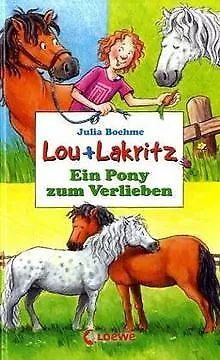 Lou und Lakritz. Ein Pony zum Verlieben von Boehme, Julia | Buch | Zustand gut