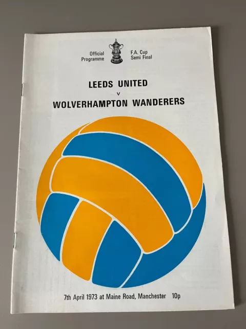 1973 Leeds United vs Wolverhampton Wanderers - FA Cup Semi Final