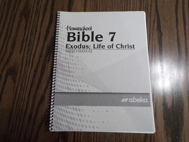 ABEKA HOMESCHOOL BIBLE 7 Exodus; Life of Christ Video Manual - 7th ...