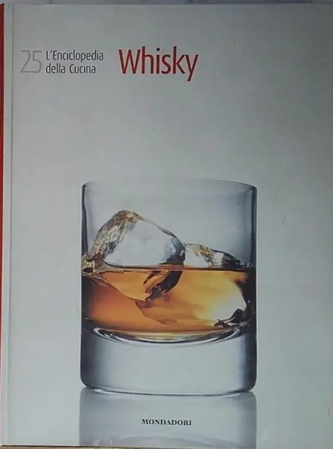 L&#039;Enciclopedia Della Cucina Whisky