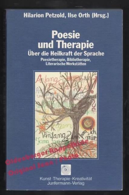 Poesie und Therapie: Über die Heilkraft der Sprache  - Petzold / Orth