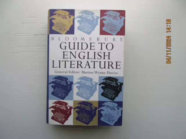The Bloomsbury Guide To English Literature by Marion Wynne-Davies (1995)