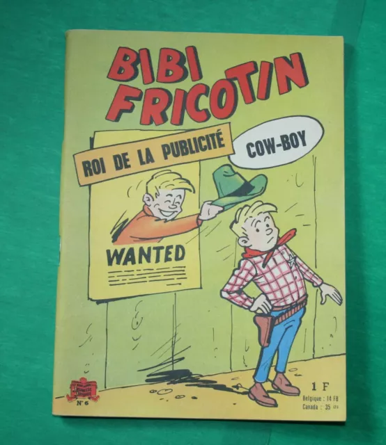 tres rare BIBI  FRICOTIN NUM 6 petit format LE ROI DE LA PUBLICITE / COW BOY