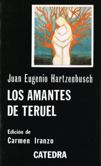 Juan Eugenio Hartzenbusch - Los Amantes de Teruel