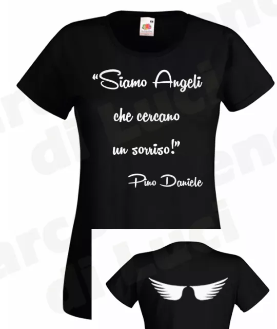 T-Shirt Donna Maglietta Pino Daniele Citazione + Ali Angelo Sul Retro Spalle