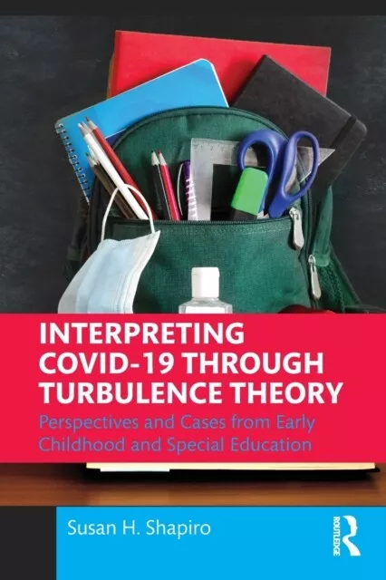 Interpreting COVID-19 Through Turbulence Theory by Susan H. Shapiro  NEW Paperb