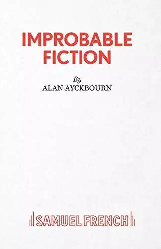 Improbable Fiction. A Comedy by Ayckbourn, Alan Paperback Book The Cheap Fast