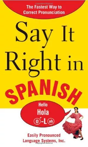 Say It Right In Spanish (Say It Right! Series) by Epls, N/A Paperback Book The