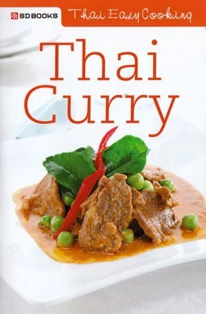 THAI CURRY THAI EASY COOKING By Sangdad **BRAND NEW**